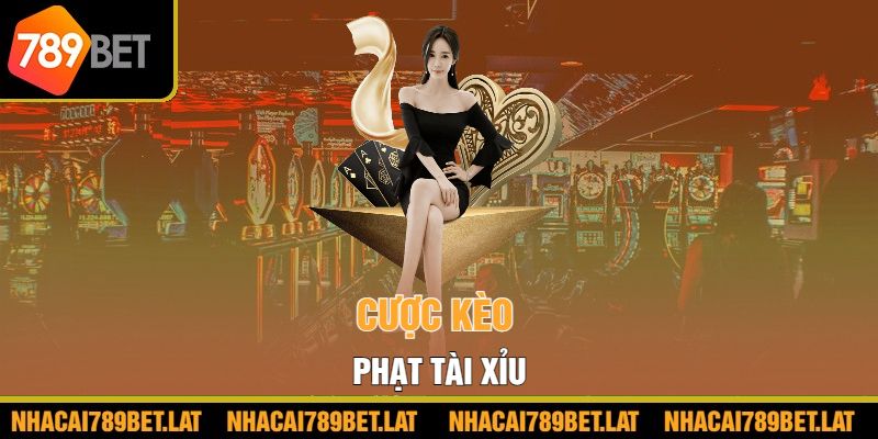 Cược kèo phạt tài xỉu