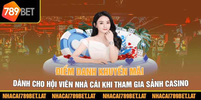 Điểm danh khuyến mãi dành cho hội viên nhà cái khi tham gia sảnh casino