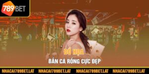 Đồ họa Bắn Cá Rồng cực đẹp