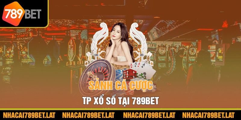 Sảnh cá cược TP xổ số tại 789bet